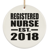 Registered Nurse Established EST. 2018 - Circle Ornament