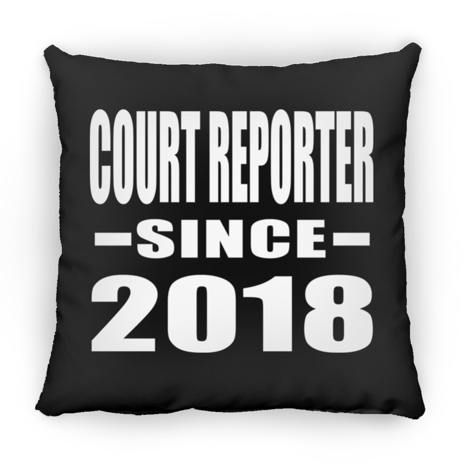Court Reporter Since 2018 - Throw Pillow Black