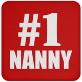 Number One #1 Nanny - Drink Coaster