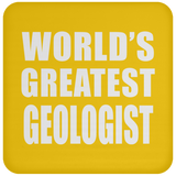 World's Greatest Geologist - Coaster