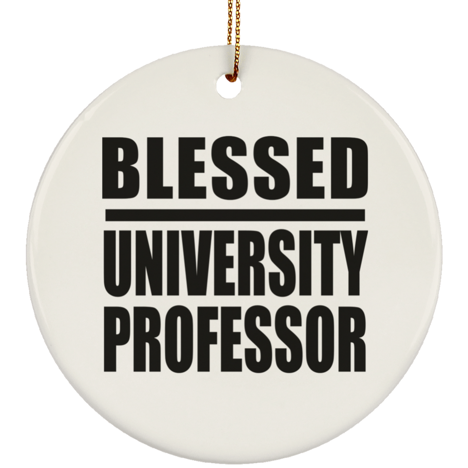 Blessed University Professor - Circle Ornament