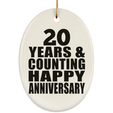Happy 20th Anniversary 20 Years & Counting - Oval Ornament