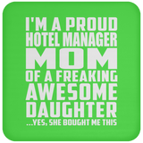 Proud Hotel Manager Mom Of Awesome Daughter - Drink Coaster