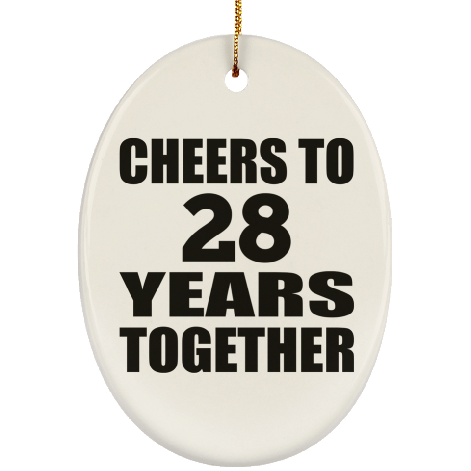 28th Anniversary Cheers To 28 Years Together - Oval Ornament