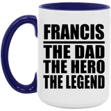 Francis The Dad The Hero The Legend - 15oz Accent Mug Purple