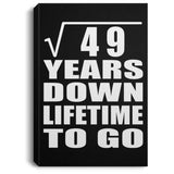 7th Anniversary Square Root of 49 Years Lifetime To Go - Canvas Portrait