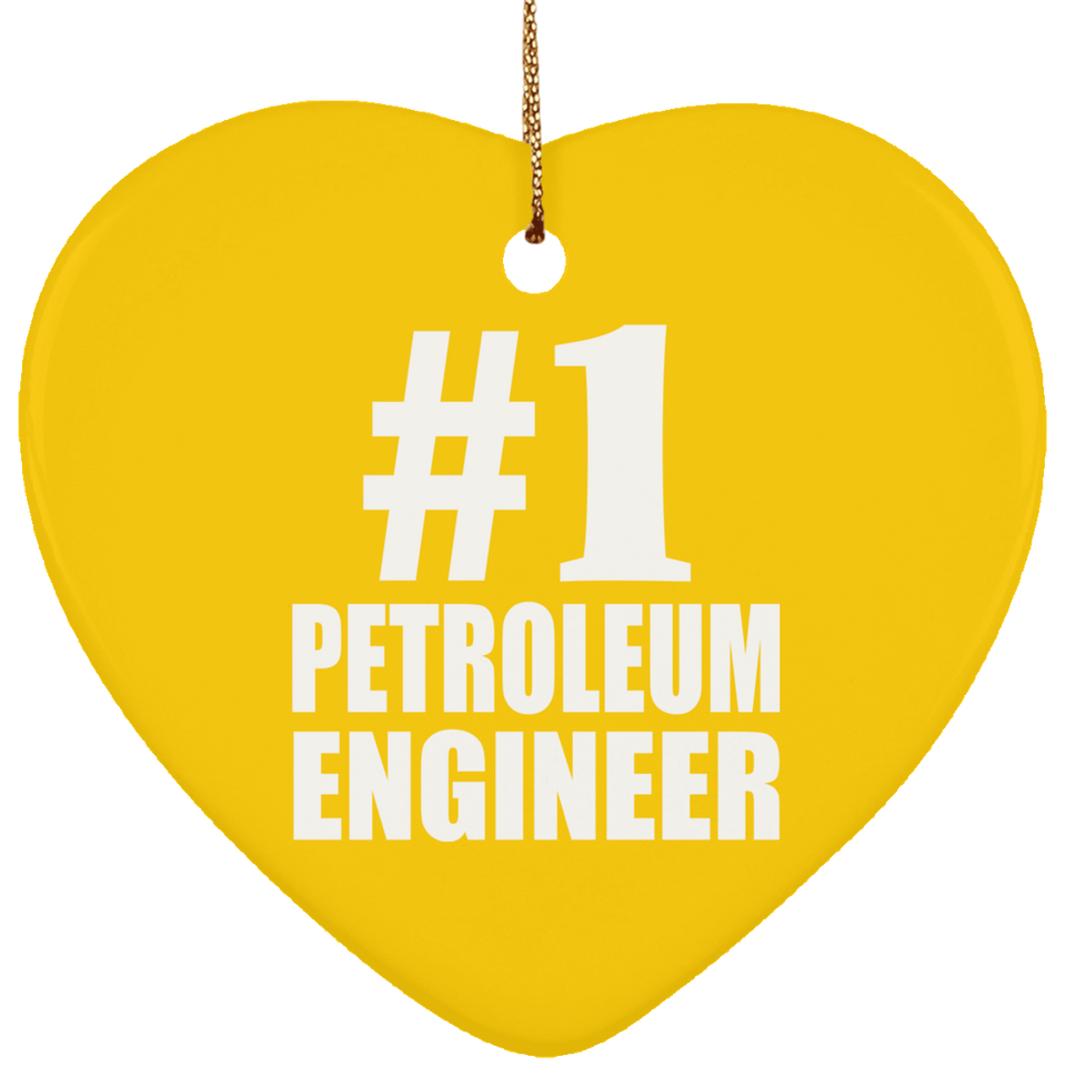 Number One #1 Petroleum Engineer - Heart Ornament