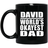 David World's Okayest Dad - 11 Oz Coffee Mug Black