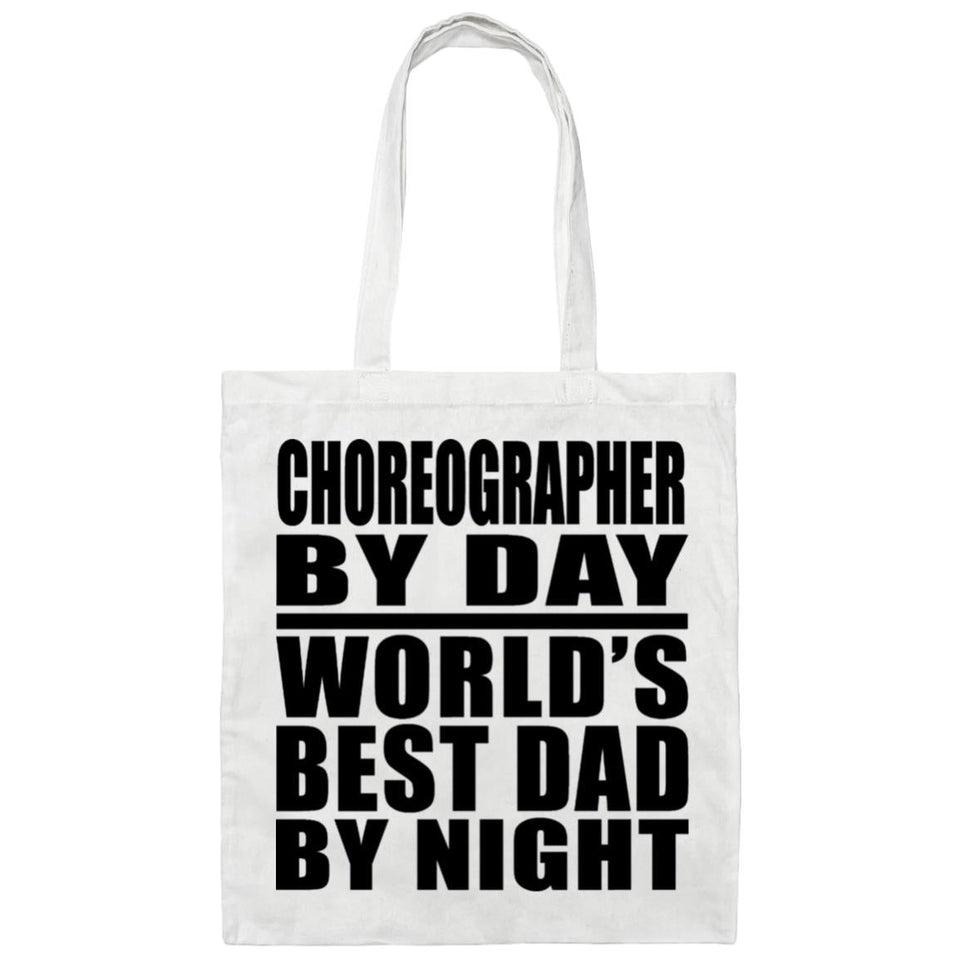 Choreographer By Day World's Best Dad By Night - Tote Bag White