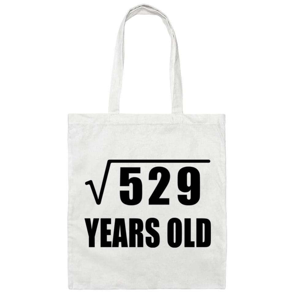 23rd Birthday Square Root of 529 Years Old - Tote Bag White