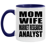Mom Wife Market Research Analyst - 11oz Accent Mug Purple