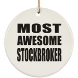 Most Awesome Stockbroker - Circle Ornament