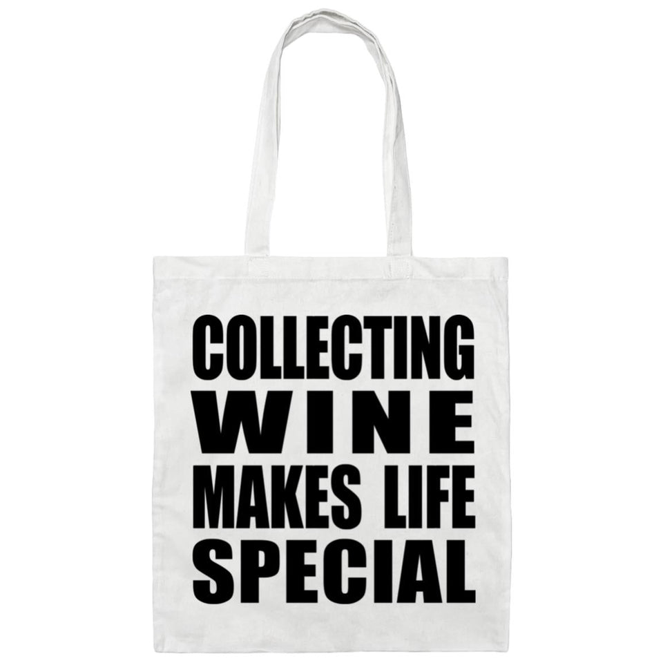Collecting Wine Makes Life Special - Tote Bag White