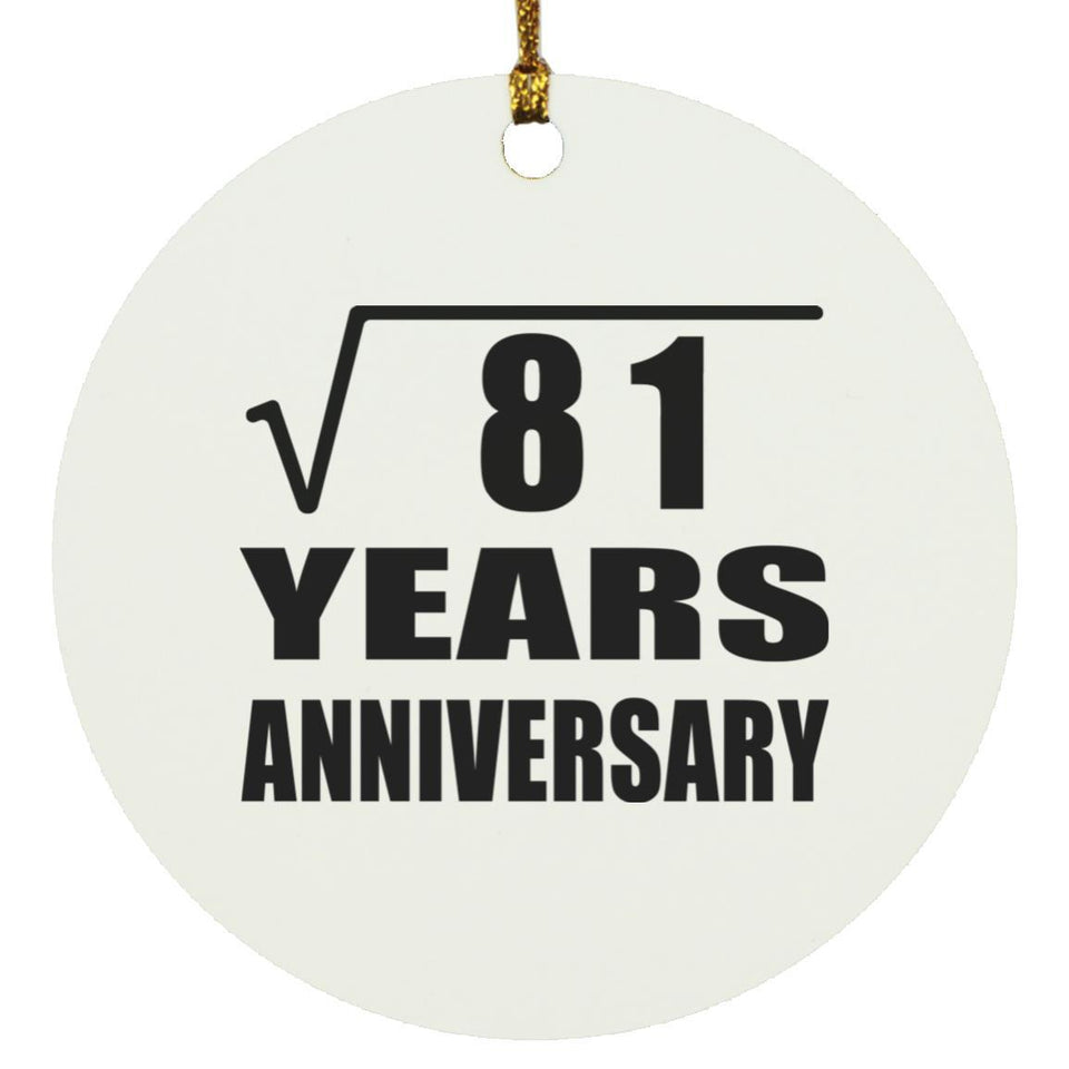 9th Anniversary Square Root of 81 Years Anniversary - Circle Ornament