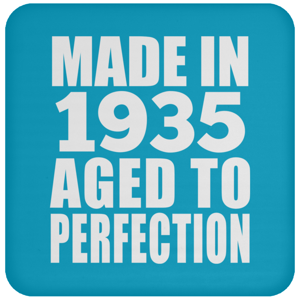 89th Birthday Made In 1935 Aged to Perfection - Drink Coaster