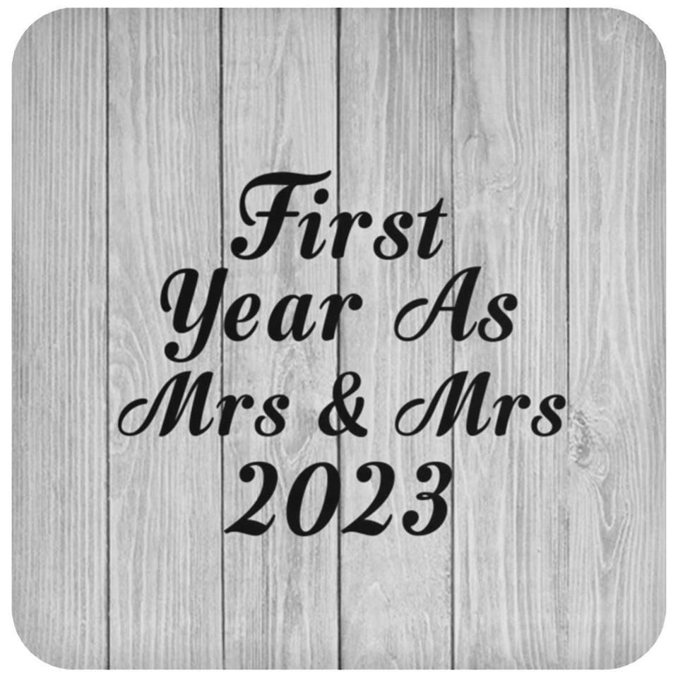 First Year As Mrs & Mrs 2023 - Drink Coaster F