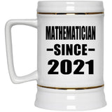 Mathematician Since 2021 - Beer Stein