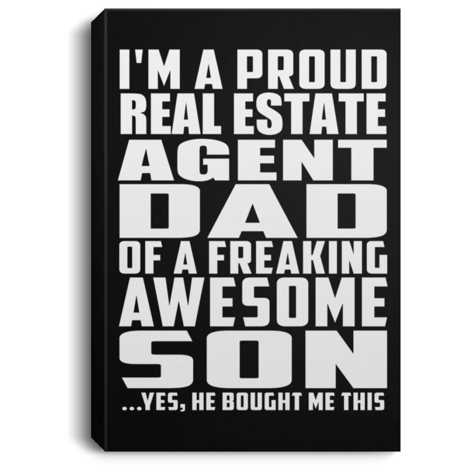 Proud Real Estate Agent Dad Of Awesome Son - Canvas Portrait