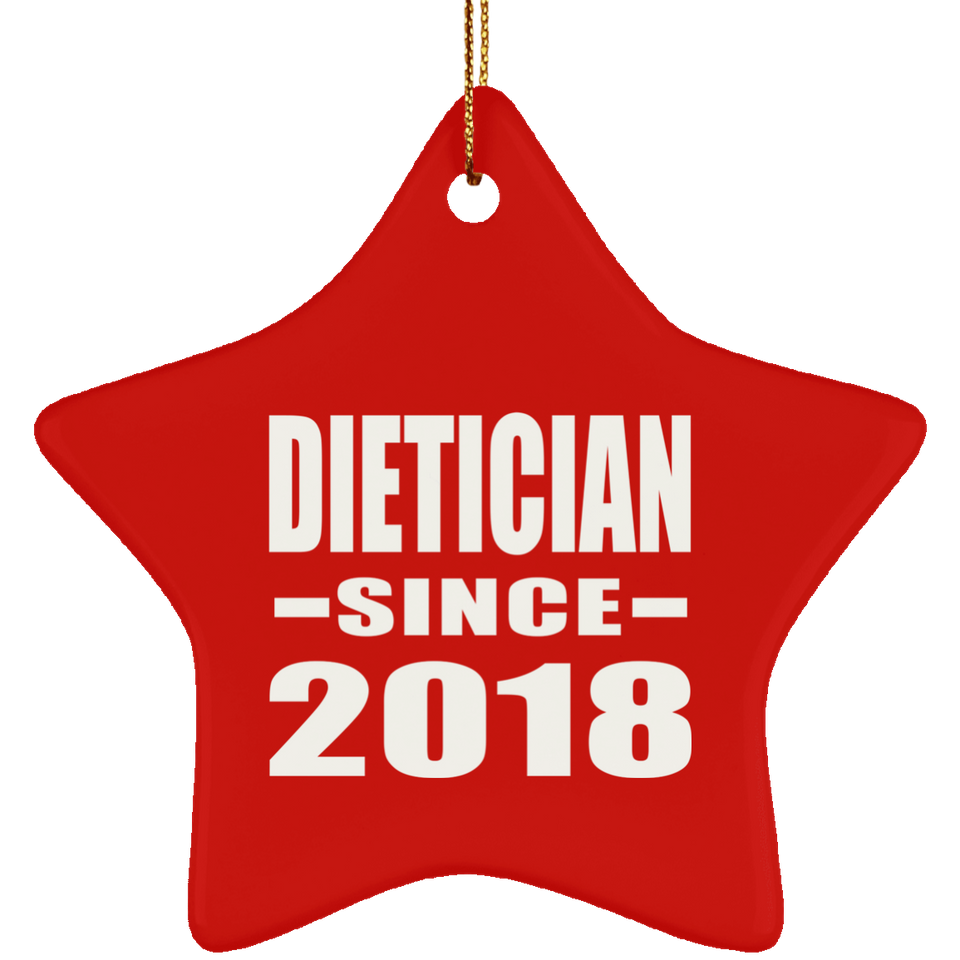 Dietician Since 2018 - Star Ornament