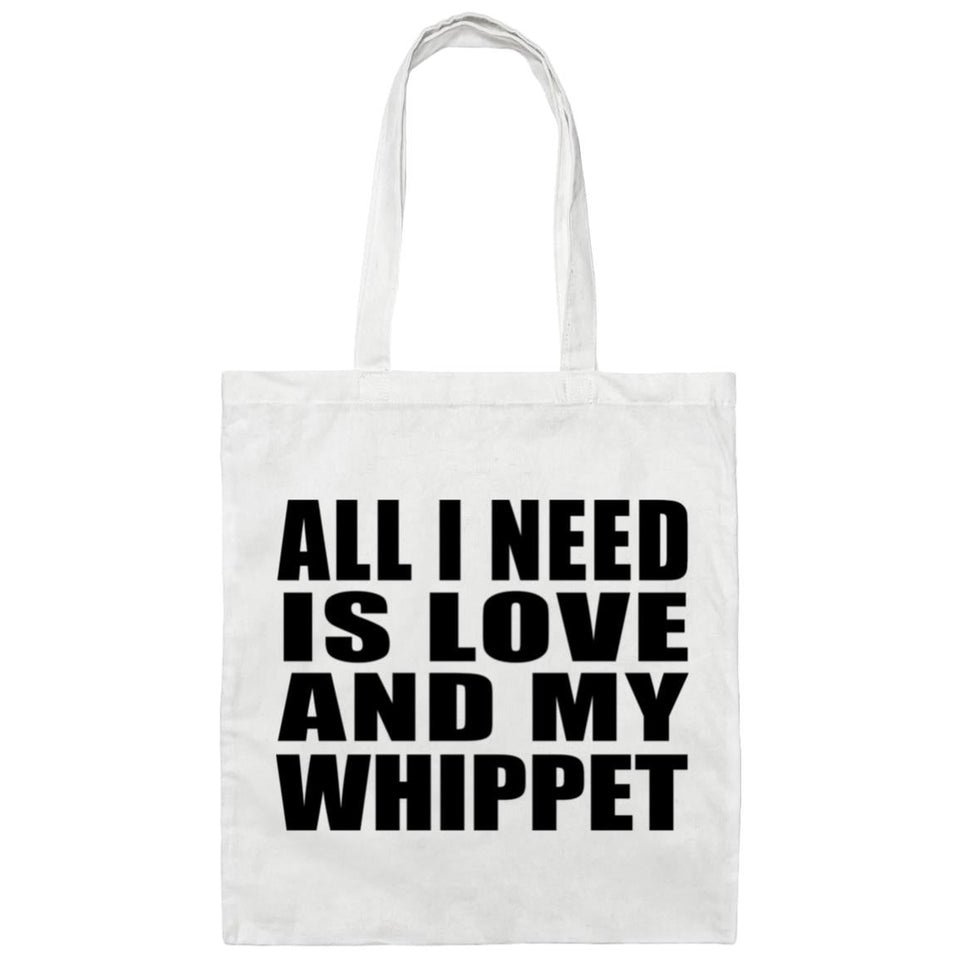 All I Need Is Love And My Whippet - Tote Bag White