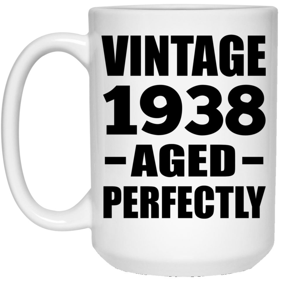 86th Birthday Vintage 1938 Aged Perfectly - 15oz Coffee Mug