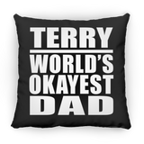 Terry World's Okayest Dad - Throw Pillow Black