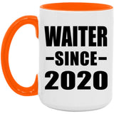 Waiter Since 2020 - 15oz Accent Mug Orange