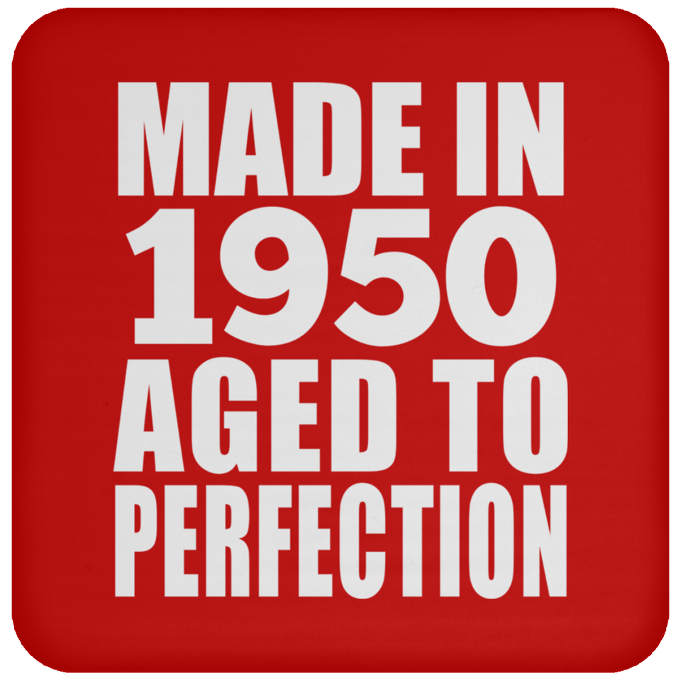 74th Birthday Made In 1950 Aged to Perfection - Drink Coaster