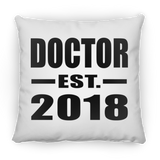 Doctor Est. 2018 - Throw Pillow