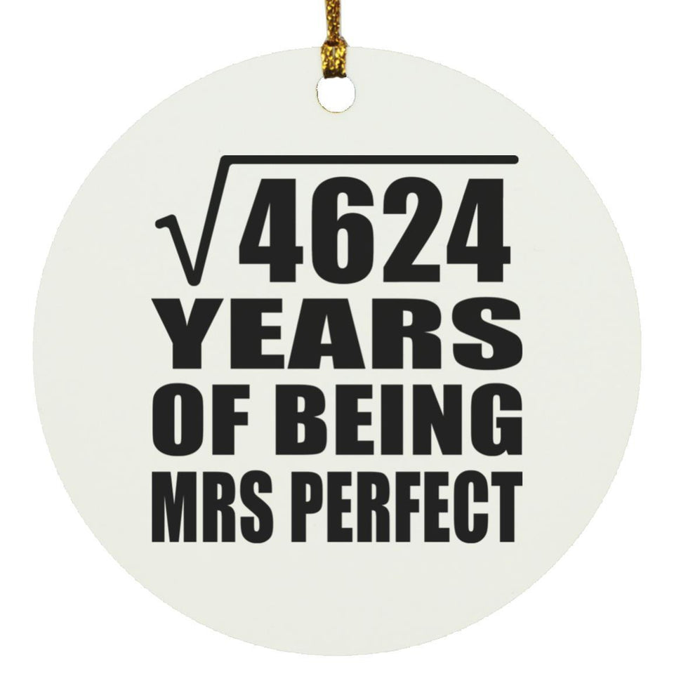 68th Anniversary Square Root of 4624 Years of Mrs Perfect - Circle Ornament