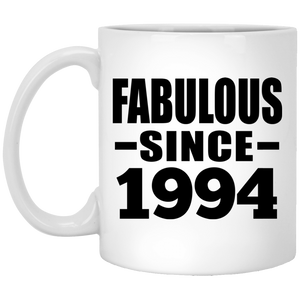 30th Birthday Fabulous Since 1994 - 11 Oz Coffee Mug