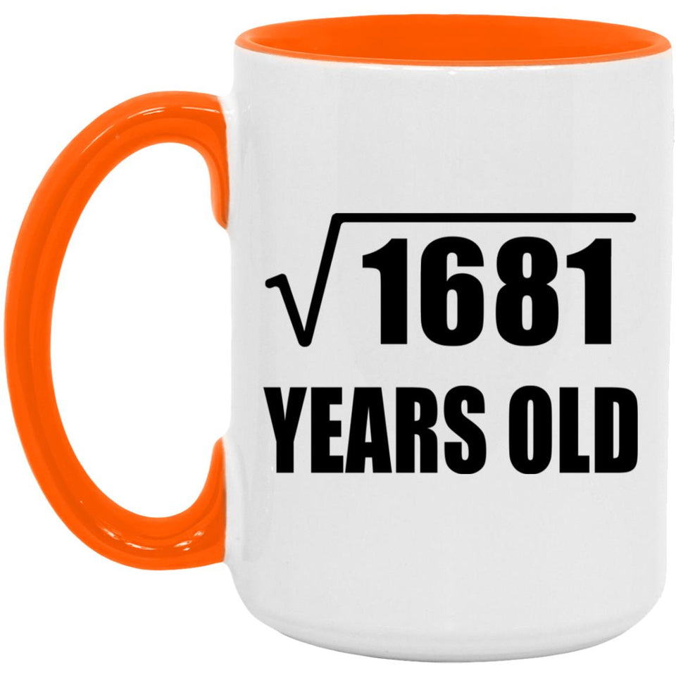 41st Birthday Square Root of 1681 Years Old - 15oz Accent Mug Orange