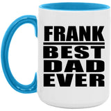 Frank Best Dad Ever - 15oz Accent Mug Blue