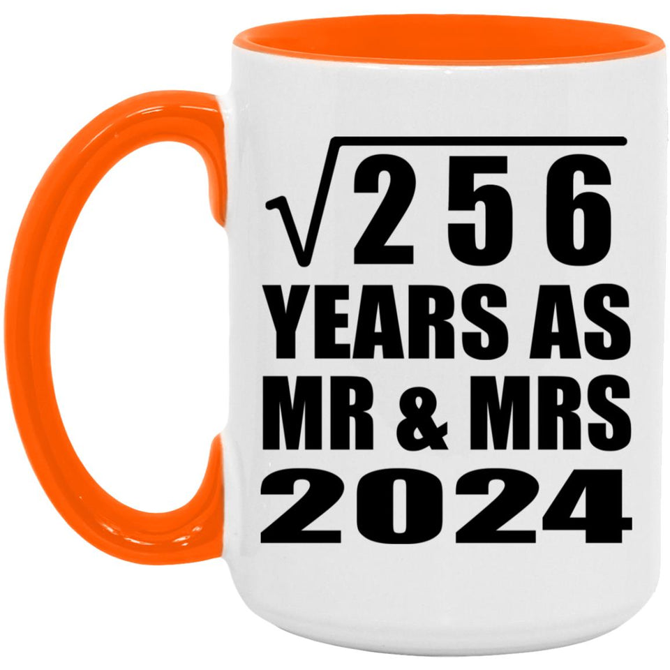 16th Anniversary Square Root of 256 Years As Mr & Mrs 2024 - 15oz Accent Mug Orange