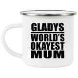Gladys World's Okayest Mum - 12oz Camping Mug
