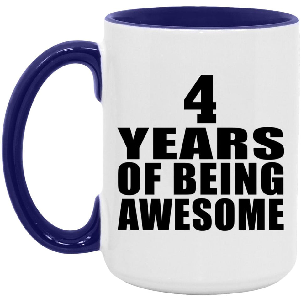 4th Birthday 4 Years Of Being Awesome - 15oz Accent Mug Purple