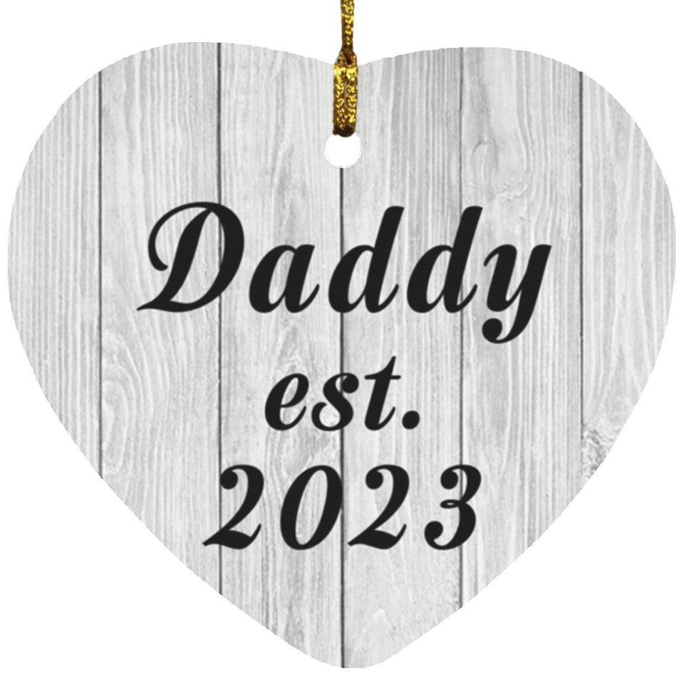 Daddy Established Est. 2023 - Heart Ornament F