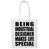 Being Industrial Designer Makes Life Special - Tote Bag White