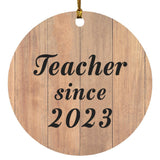 Teacher Since 2023 - Circle Ornament C
