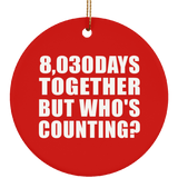 22nd Anniversary 8,030 Days Together But Who's Counting - Circle Ornament