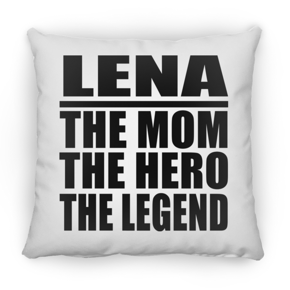 Lena The Mom The Hero The Legend - Throw Pillow