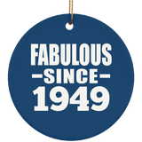 75th Birthday Fabulous Since 1949 - Circle Ornament