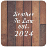 Brother In Law Established Est. 2024 - Drink Coaster E