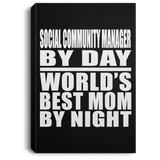 Social Community Manager By Day World's Best Mom By Night - Canvas Portrait