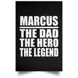Marcus The Dad The Hero The Legend - Poster Portrait