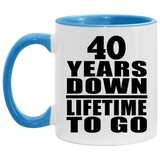 40th Anniversary 40 Years Down Lifetime To Go - 11oz Accent Mug Blue