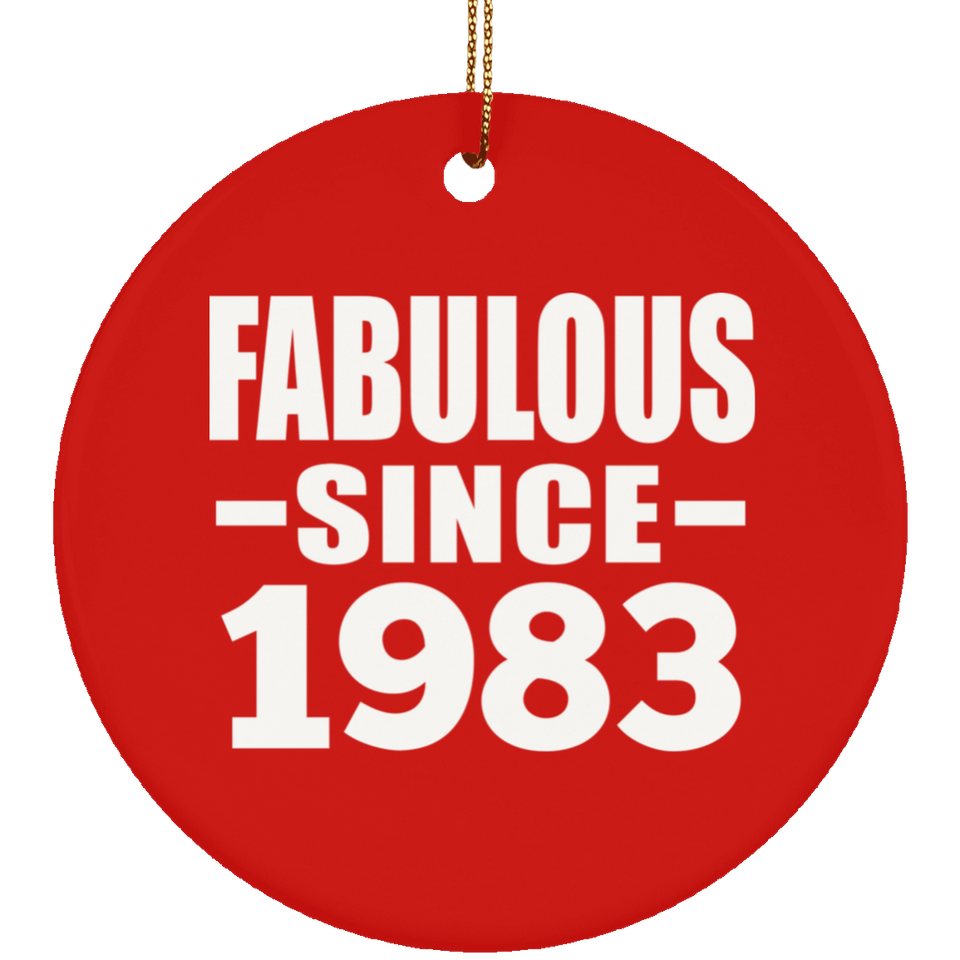 41st Birthday Fabulous Since 1983 - Circle Ornament
