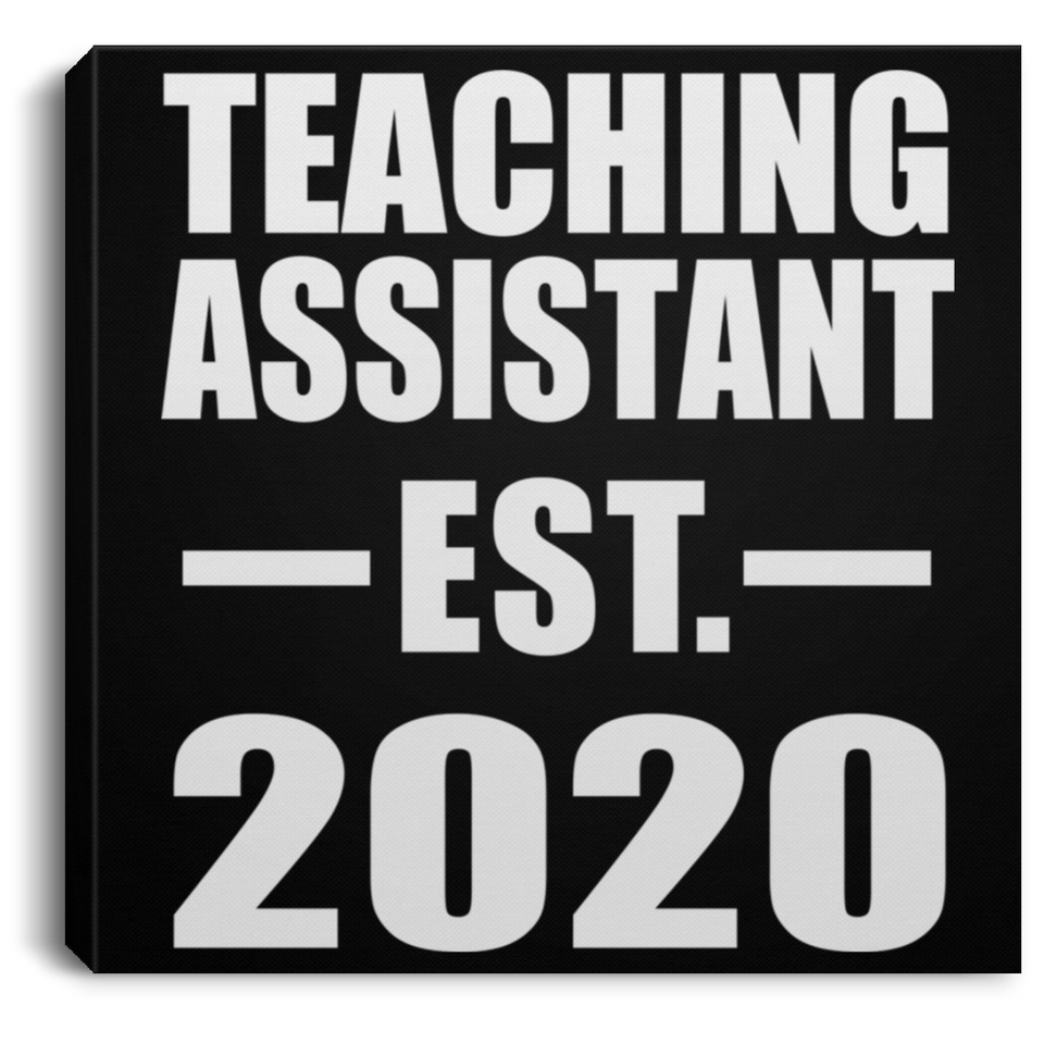 Teaching Assistant Established EST. 2020 - Canvas Square