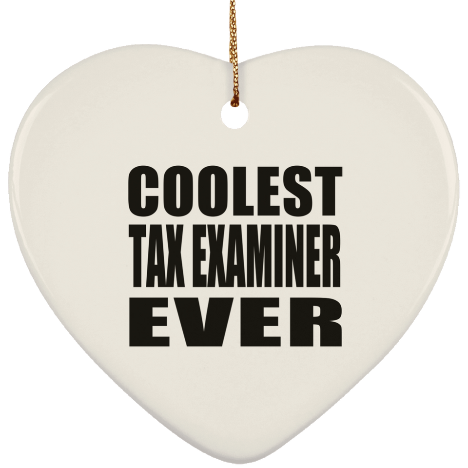 Coolest Tax Examiner Ever - Heart Ornament