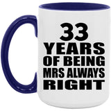 33rd Anniversary 33 Years of Being Mrs Always Right - 15oz Accent Mug Purple